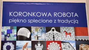 „Koronkowa robota. Piękno splecione z tradycją” – wystawa w Muzeum Zamek w Oświęcimiu