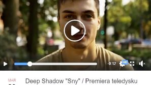Deep Shadow ,,Sny” – premiera teledysku